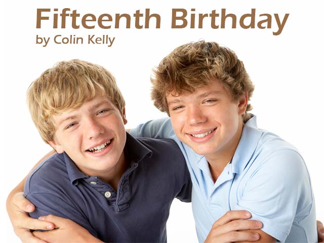 Fifteenth Birthday by Colin Kelly