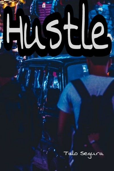 Hustle by Talo Segura